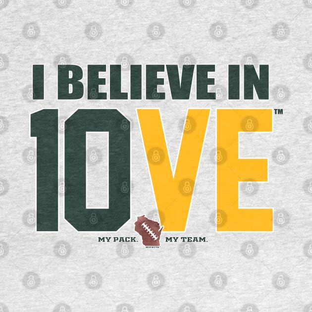 I Believe in 10VE™ by wifecta